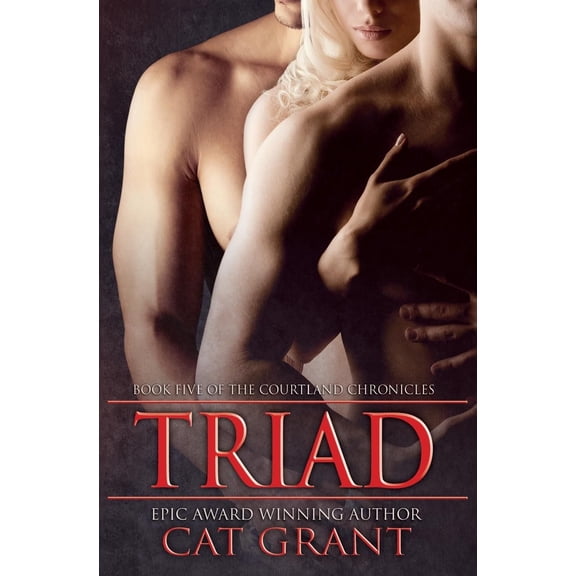 Triad: Book Five of the Courtland Chronicles