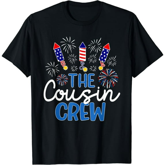 The Cousin Crew 4th Of July Shirt Fireworks Independence Day T-Shirt
