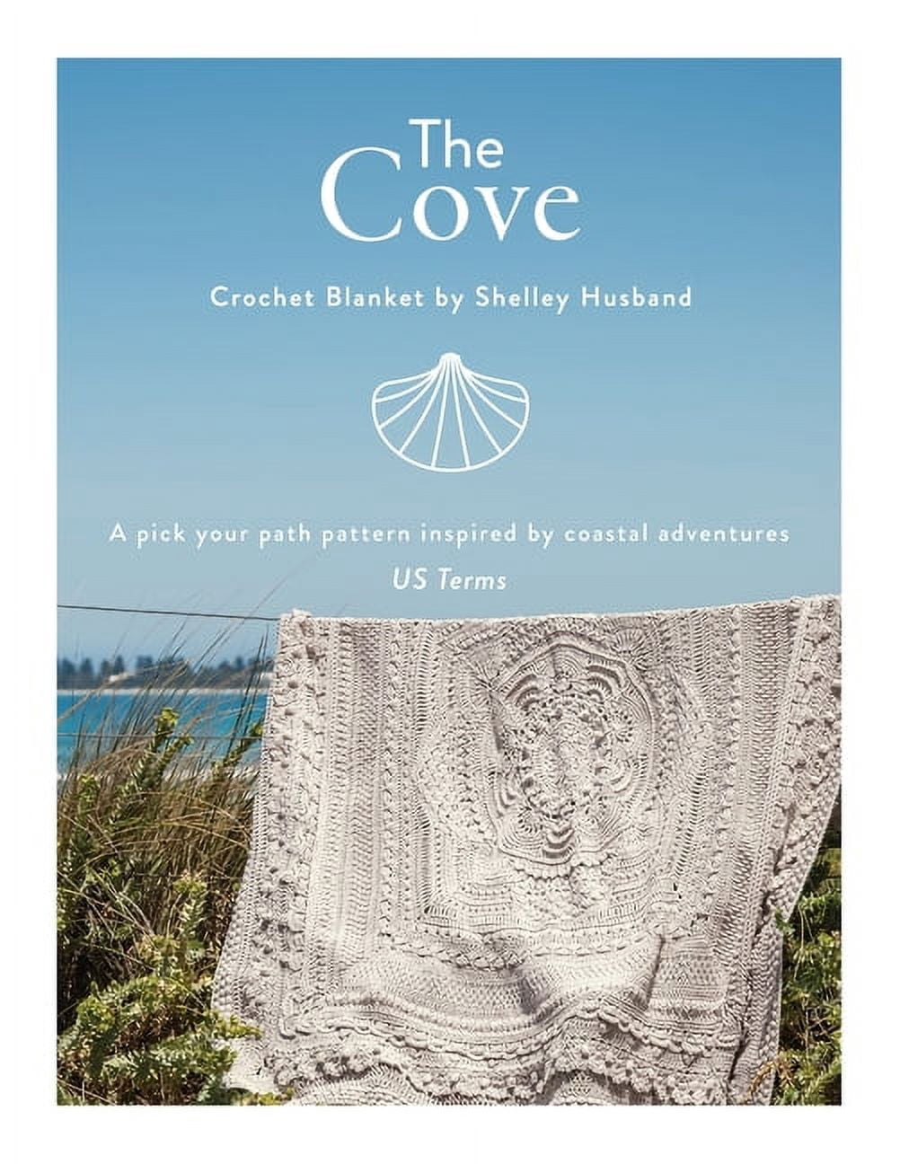 The Cove Crochet Blanket US terms: A pick your path pattern inspired by coastal adventures, (Paperback)