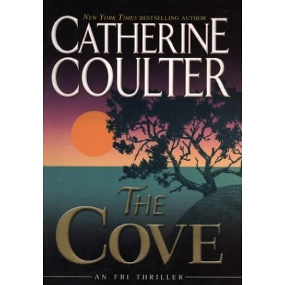 Pre-Owned The Cove (FBI Thriller, No. 1) (Hardcover) 0399150862 9780399150869
