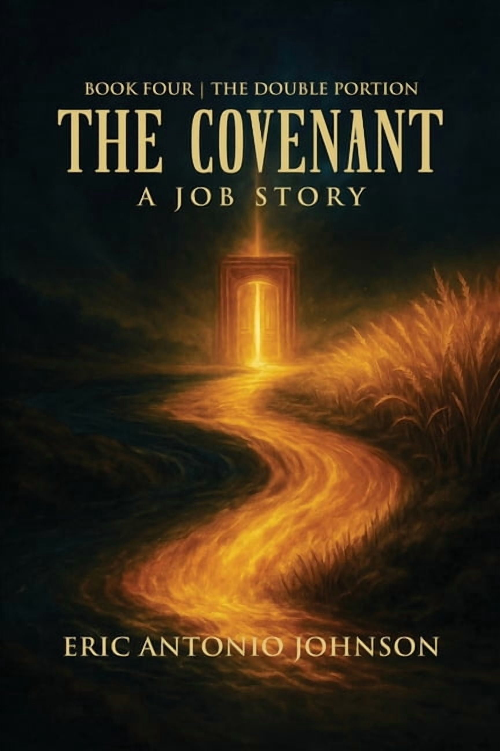 The Covenant - A Job Story: Book Four The Double Portion, (Paperback)