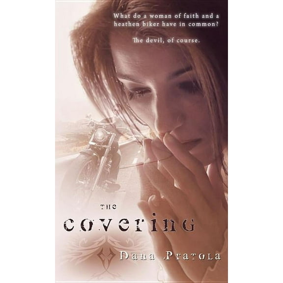 The Covering (Paperback) by Dana Pratola