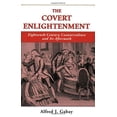 thumbnail image 1 of Pre-Owned The Covert Enlightenment: Eighteenth-Century Counterculture and Its Aftermath (SWEDENBORG STUDIES) Paperback, 1 of 1