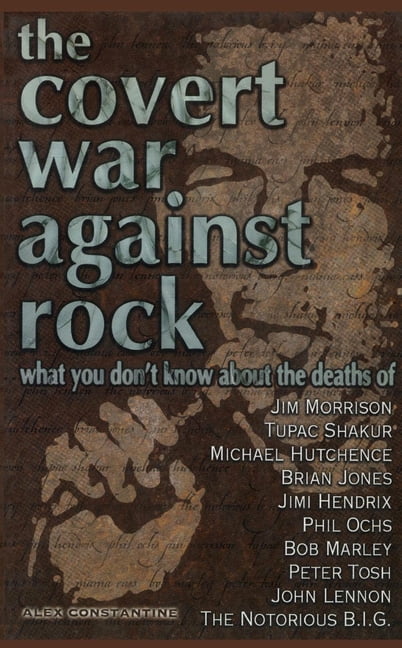 The Covert War Against Rock: What You Don't Know About the