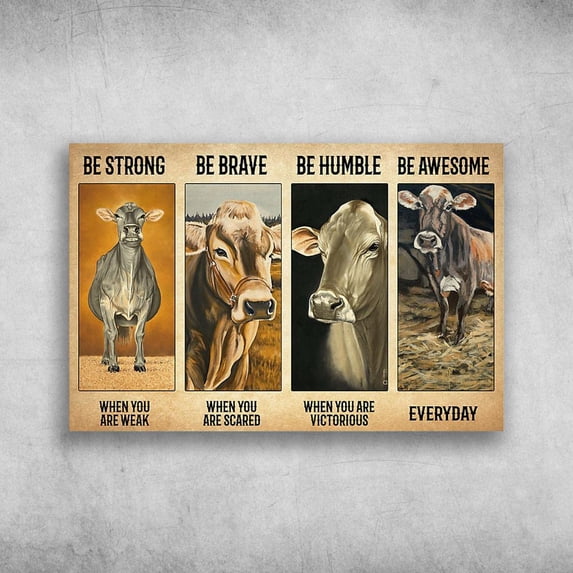The Cow Be Strong When You Are Weak, Be Brave When You Are Scared Retro Metal Tin Sign Vintage Aluminum Sign for Home Decor Room Metal Decor 8x12 Inch