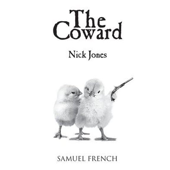 Pre-Owned The Coward (Paperback 9780573701474) by Nick Jones