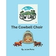 thumbnail image 1 of Cow Land The Cowbell Choir, (Paperback), 1 of 5