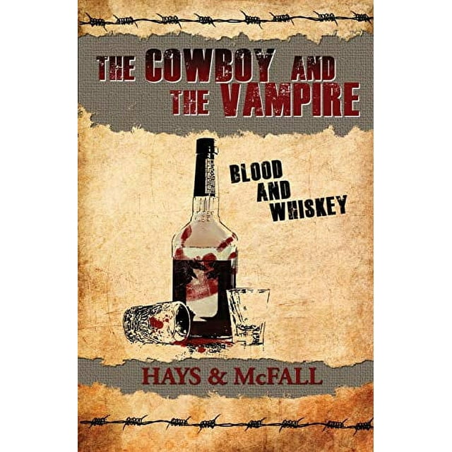 Pre-Owned The Cowboy and the Vampire: Blood and Whiskey: Volume 2 (The ...