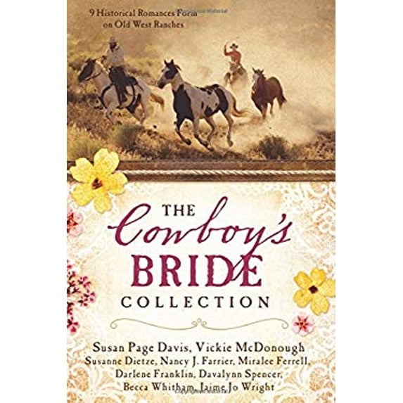 Pre-Owned The Cowboy's Bride Collection : 9 Historical Romances Form on Old West Ranches (Paperback)