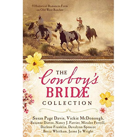 Pre-Owned The Cowboy's Bride Collection : 9 Historical Romances Form on Old West Ranches (Paperback)