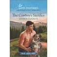 thumbnail image 1 of Pre-Owned The Cowboy's Sacrifice (Paperback) 1335429581 9781335429582, 1 of 1