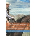 thumbnail image 1 of The Cowgirl Murders: A mystery set in Wyoming in 1870 (Paperback) by Geoffrey Monmouth, 1 of 1