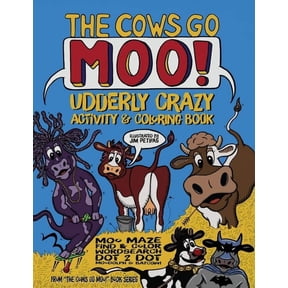 The Cows Go Moo! Udderly Crazy Activity & Coloring Book, (Paperback)