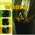 thumbnail image 1 of The Cows - Whorn - Music & Performance - CD, 1 of 1
