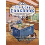 JULIE HYZY; LAURA CHILDS; CLEO COYLE The Cozy Cookbook: More than 100 Recipes from Today's Bestselling Mystery Authors, (Paperback)