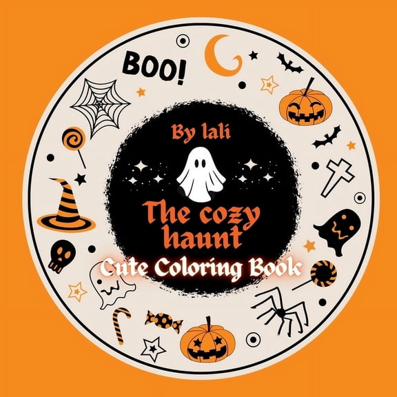 The Cozy Haunt: Cute Coloring Book: For Adult, (Paperback)