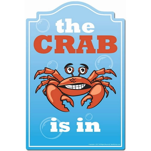 The Crab Is In Novelty Sign | Indoor/Outdoor | Funny Home Decor for Garages, Living Rooms, Bedroom, Offices | SignMission personalized gift