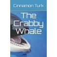thumbnail image 1 of The Crabby Whale, (Paperback), 1 of 1