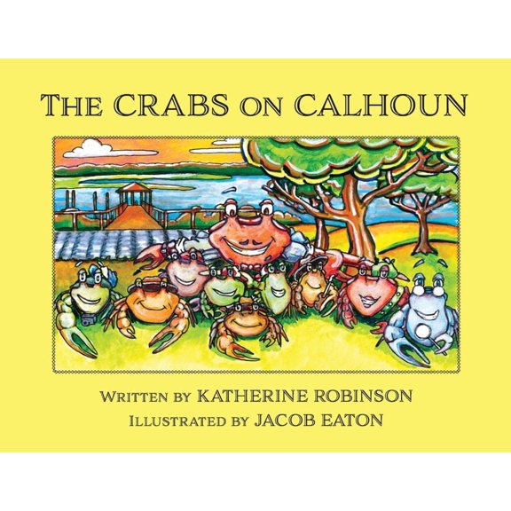 The Crabs on Calhoun, (Paperback)