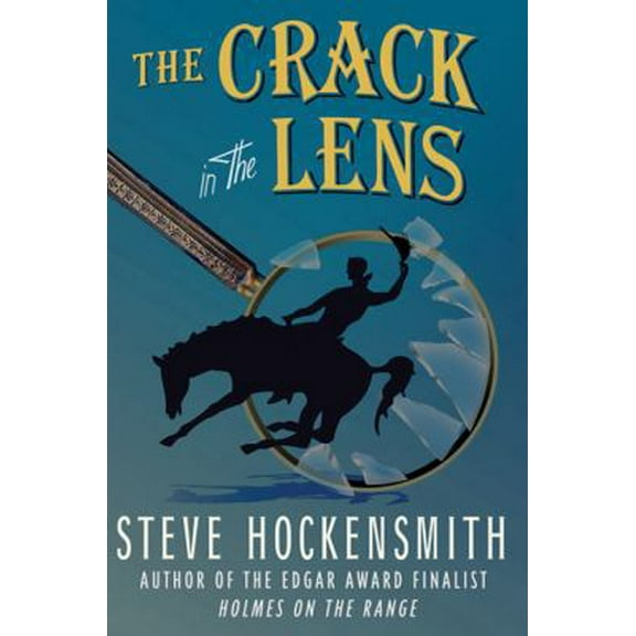Pre-Owned The Crack in the Lens: A Holmes on the Range Mystery (Holmes on the Range Mysteries) (Paperback) 0312672179 9780312672171