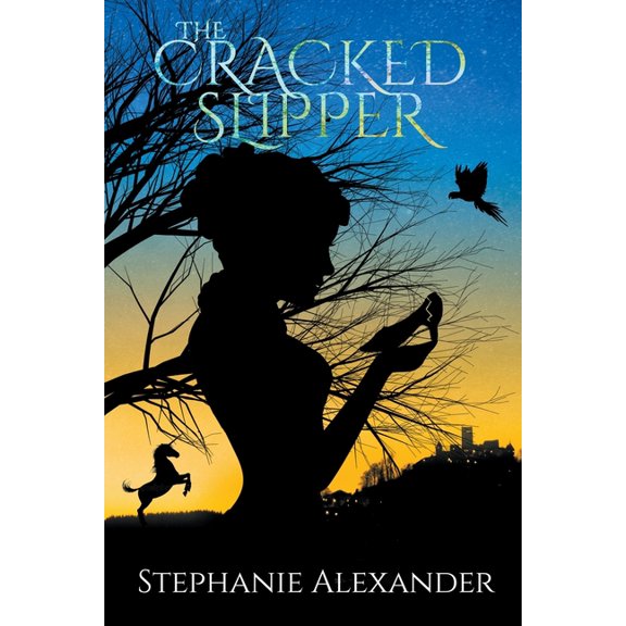 The Cracked Slipper The Cracked Slipper, Book 1, (Paperback)