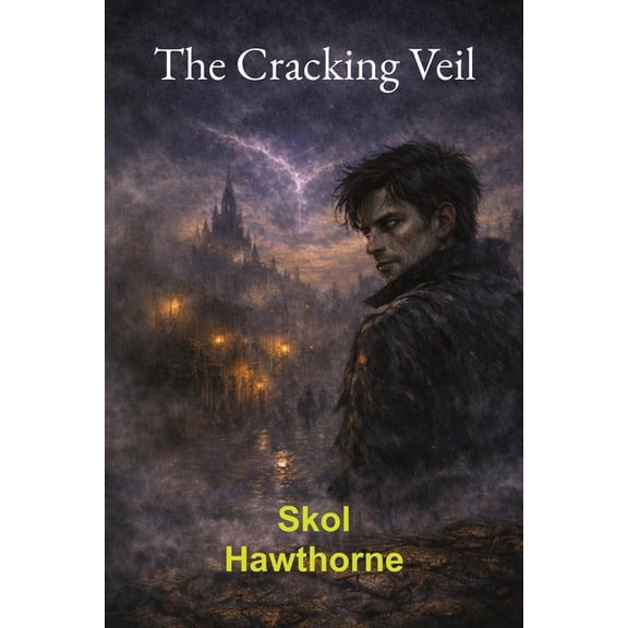 The Cracking Veil: Eternal Darkness: Ebonreach Chronicles, (Paperback)
