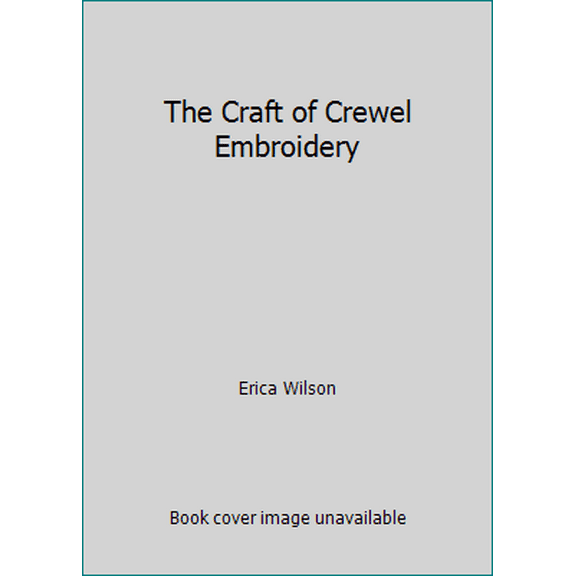 Pre-Owned The Craft of Crewel Embroidery (Paperback) 0684125013 9780684125015