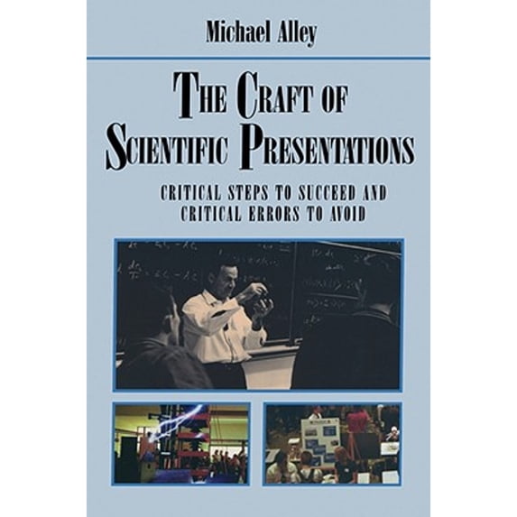 Pre-Owned The Craft of Scientific Presentations: Critical Steps to Succeed and Critical Errors to Avoid (Paperback) 0387955550 9780387955551