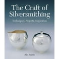 thumbnail image 1 of Pre-Owned The Craft of Silversmithing: Techniques, Projects, Inspiration (Hardcover) 1579904491 9781579904494, 1 of 1