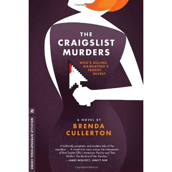 Pre-Owned The Craigslist Murders: Who's killing Manhattan's trophy wives? (Paperback) 1612190197 9781612190198