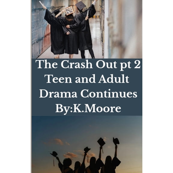 The Crash Out: Teen and Adult Drama: Teen and Adult Drama, (Paperback)