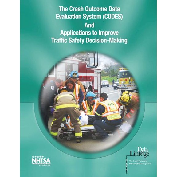 The Crash Outcome Data Evaluation System (Codes) and Applications to Improve Traffic Safety Decision-Making