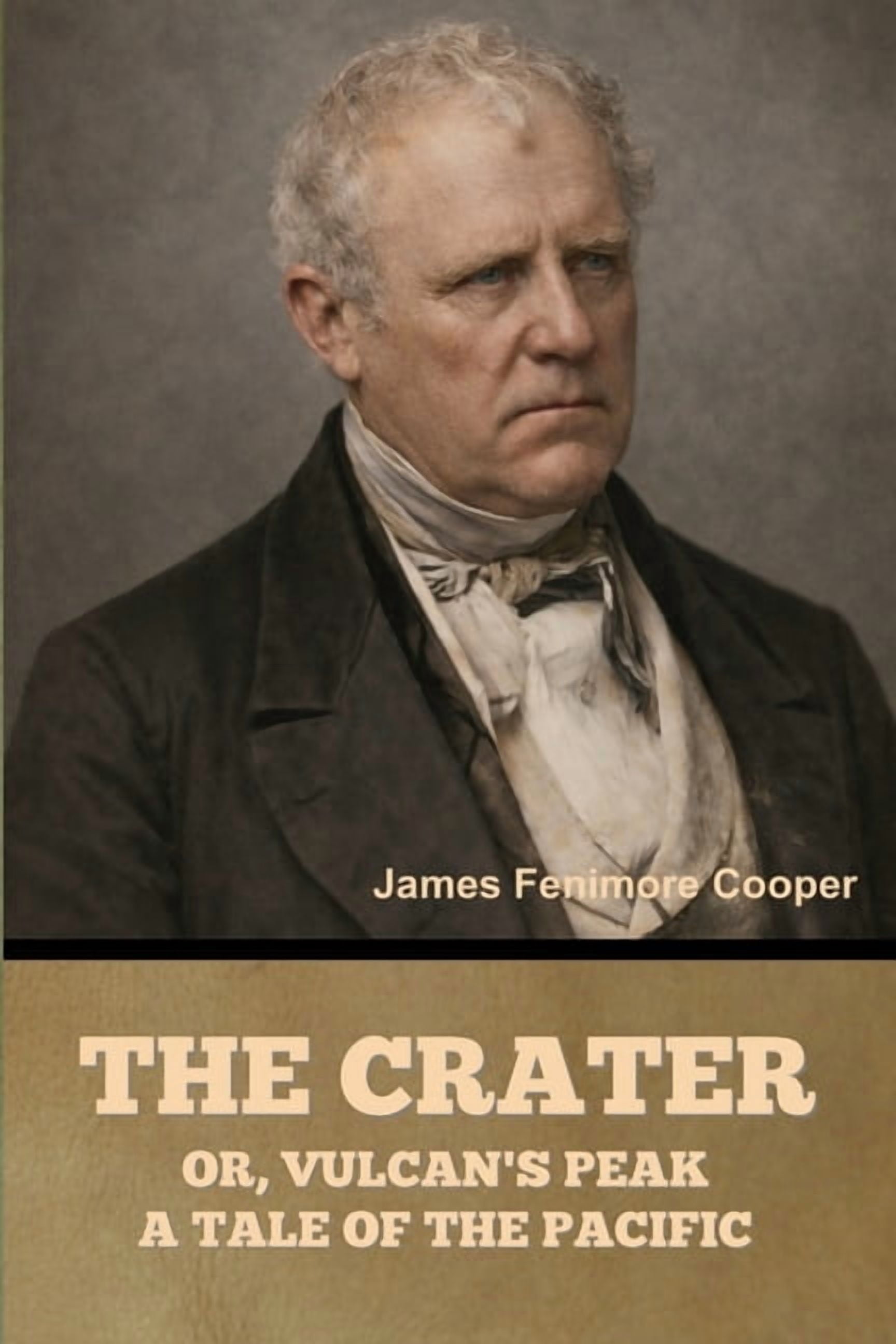 The Crater; Or, Vulcan's Peak: A Tale of the Pacific, (Paperback)