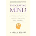 thumbnail image 1 of Pre-Owned The Craving Mind: From Cigarettes to Smartphones to Love - Why We Get Hooked and How We Can Break Bad Habits (Paperback) 0300234368 9780300234367, 1 of 1