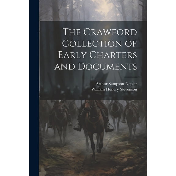 The Crawford Collection of Early Charters and Documents (Paperback)