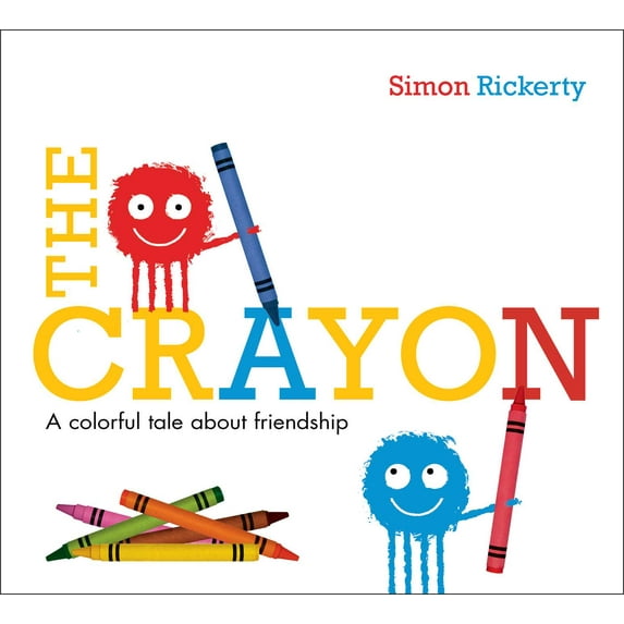 The Crayon : A Colorful Tale About Friendship (Hardcover)
