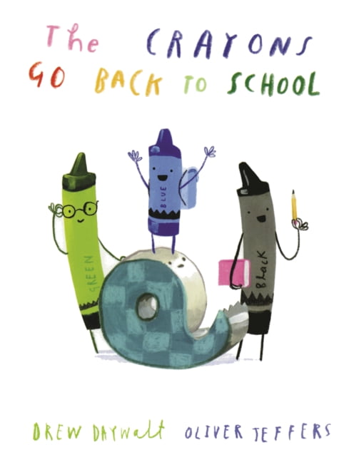 The Crayons Celebrate Crayons Go Back to School, (Hardcover)