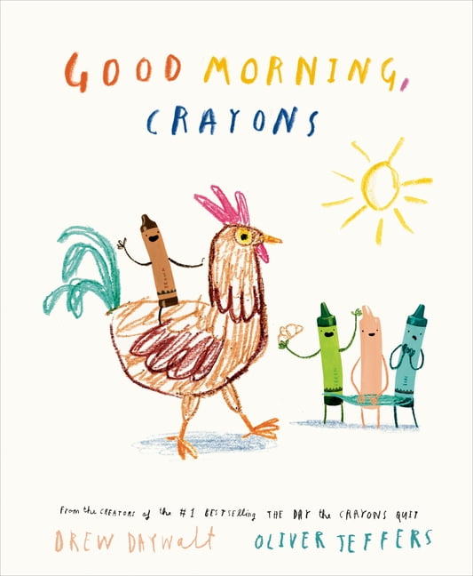 The Crayons Celebrate Good Morning, Crayons, (Hardcover)