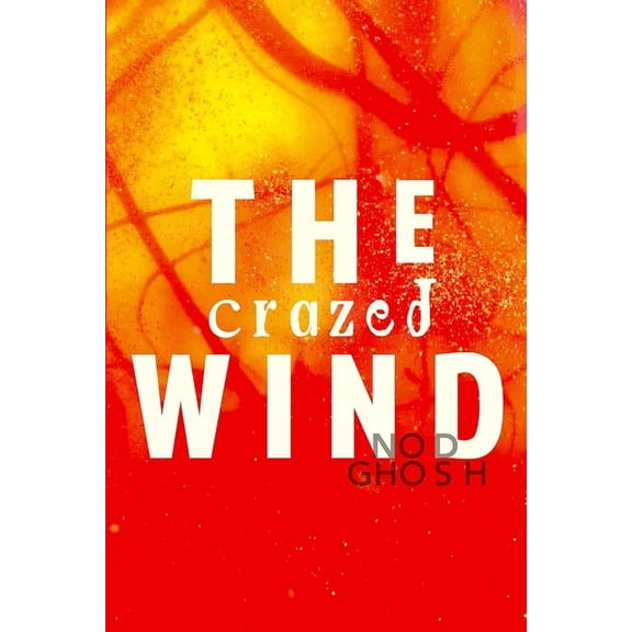 The Crazed Wind, (Paperback)