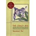 thumbnail image 1 of Pre-Owned The Crazy Iris: And Other Stories of the Atomic Aftermath (Paperback) 0802151841 9780802151841, 1 of 1