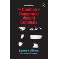 thumbnail image 1 of The Creation of Dangerous Violent Criminals, (Hardcover), 1 of 1