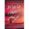 thumbnail image 1 of The Creation of Marla Adams The Desperation of Marla Adams, Book 2, (Paperback), 1 of 1