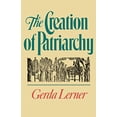 thumbnail image 1 of Pre-Owned Creation of Patriarchy, Paperback by Lerner, Gerda, ISBN 0195051858, ISBN-13 9780195051858, 1 of 1