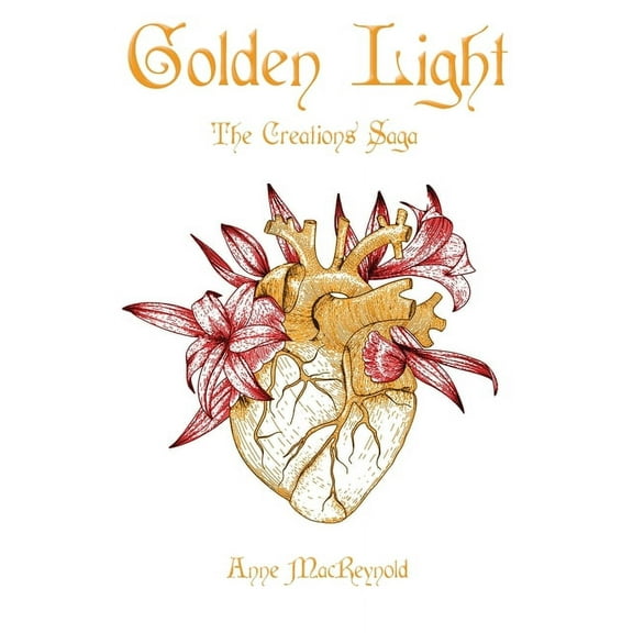 The Creations Saga Golden Light, (Paperback)