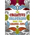 thumbnail image 1 of Pre-Owned The Creative Colouring Book for Grown-Ups (Paperback) 1843178699 9781843178699, 1 of 1