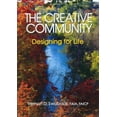 thumbnail image 1 of Pre-Owned The Creative Community: Designing for Life (Hardcover) 1920744150 9781920744151, 1 of 1