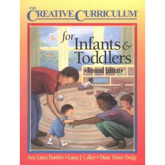 Pre-Owned Creative Curriculum for Infants & Toddlers-Revised Edition (Paperback) 1879537400 9781879537408