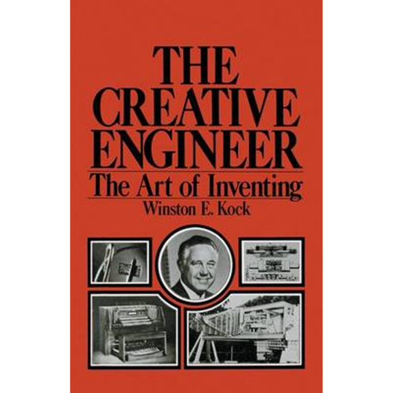Pre-Owned The Creative Engineer: The Art of Inventing (Hardcover) 0306309874 9780306309878