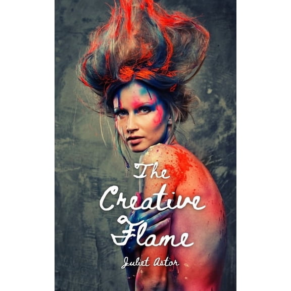 The Creative Flame, (Paperback)