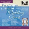 thumbnail image 1 of The Creative Jewish Wedding Book (2nd Edition): A Hands-On Guide to New &amp; Old Traditions, Ceremonies &amp; Celebrati, (Paperback), 1 of 1